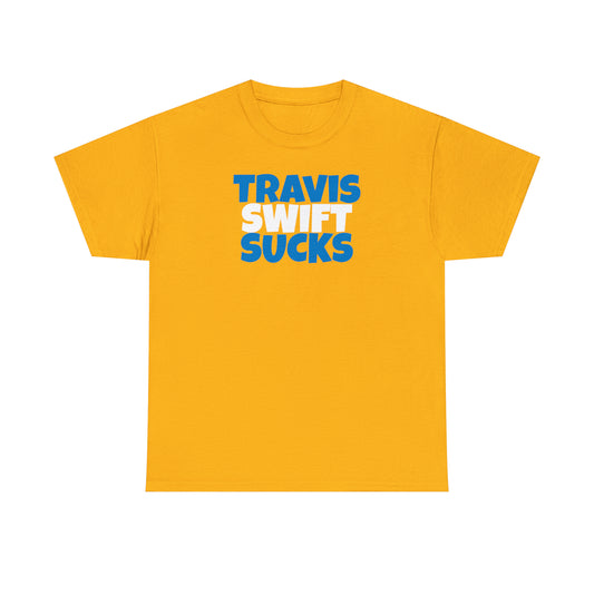 Travis Swift SUCKS - Los Angeles