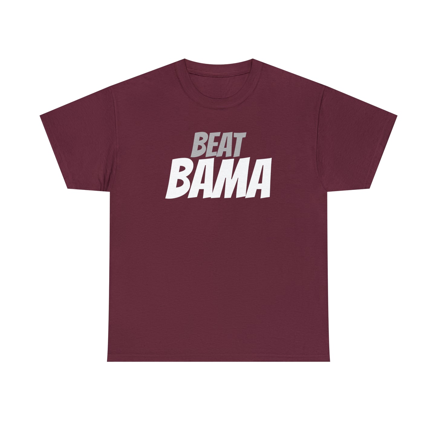 TEXAS A&M - BEAT BAMA