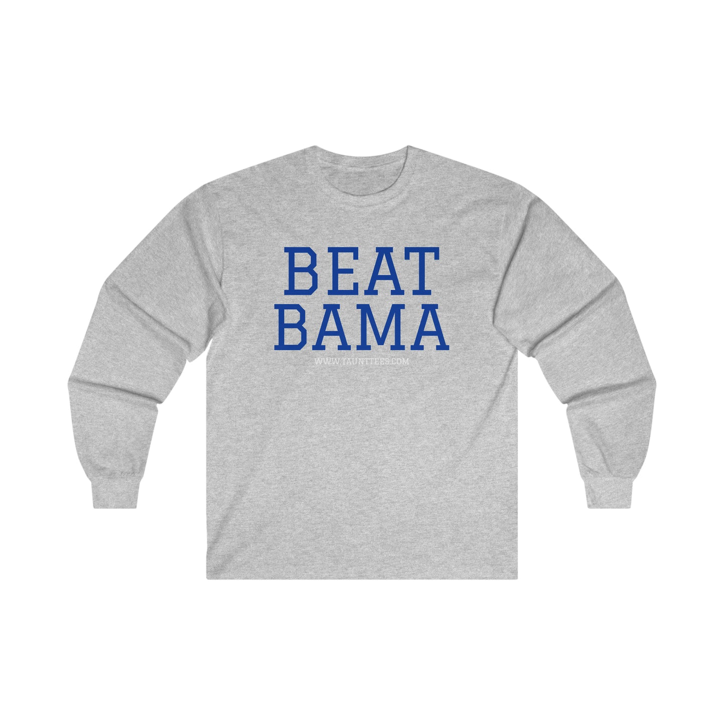 BEAT BAMA - LONG SLEEVE