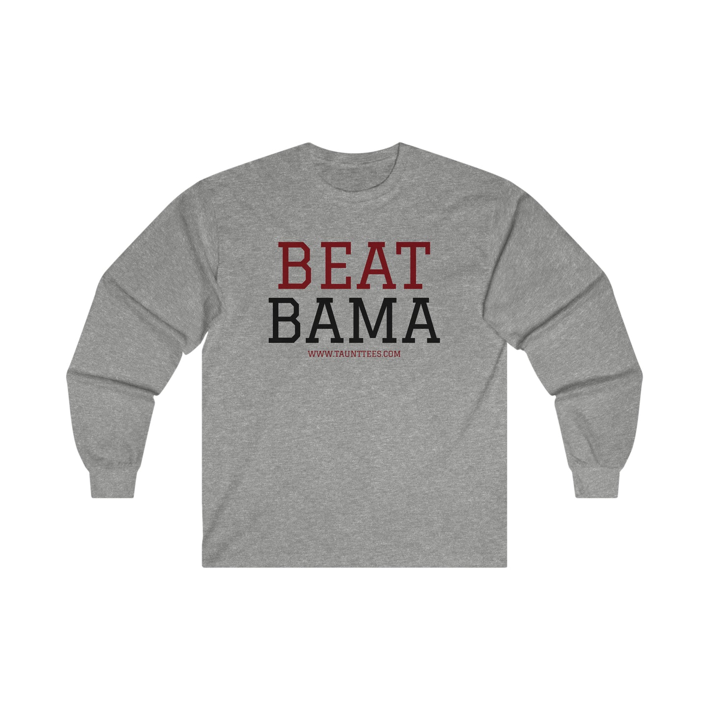 BEAT BAMA - LONG SLEEVE