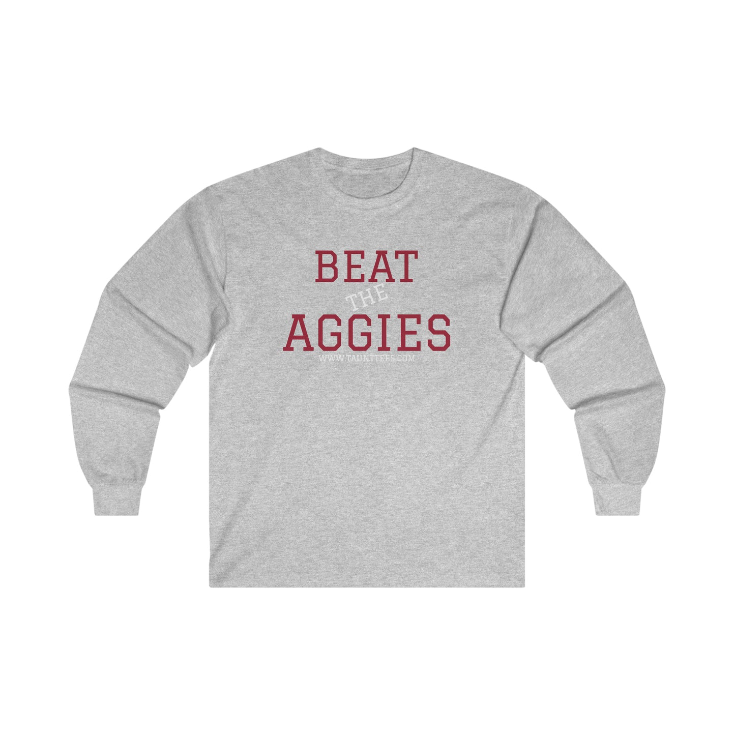 BEAT THE AGGIES - LONG SLEEVE