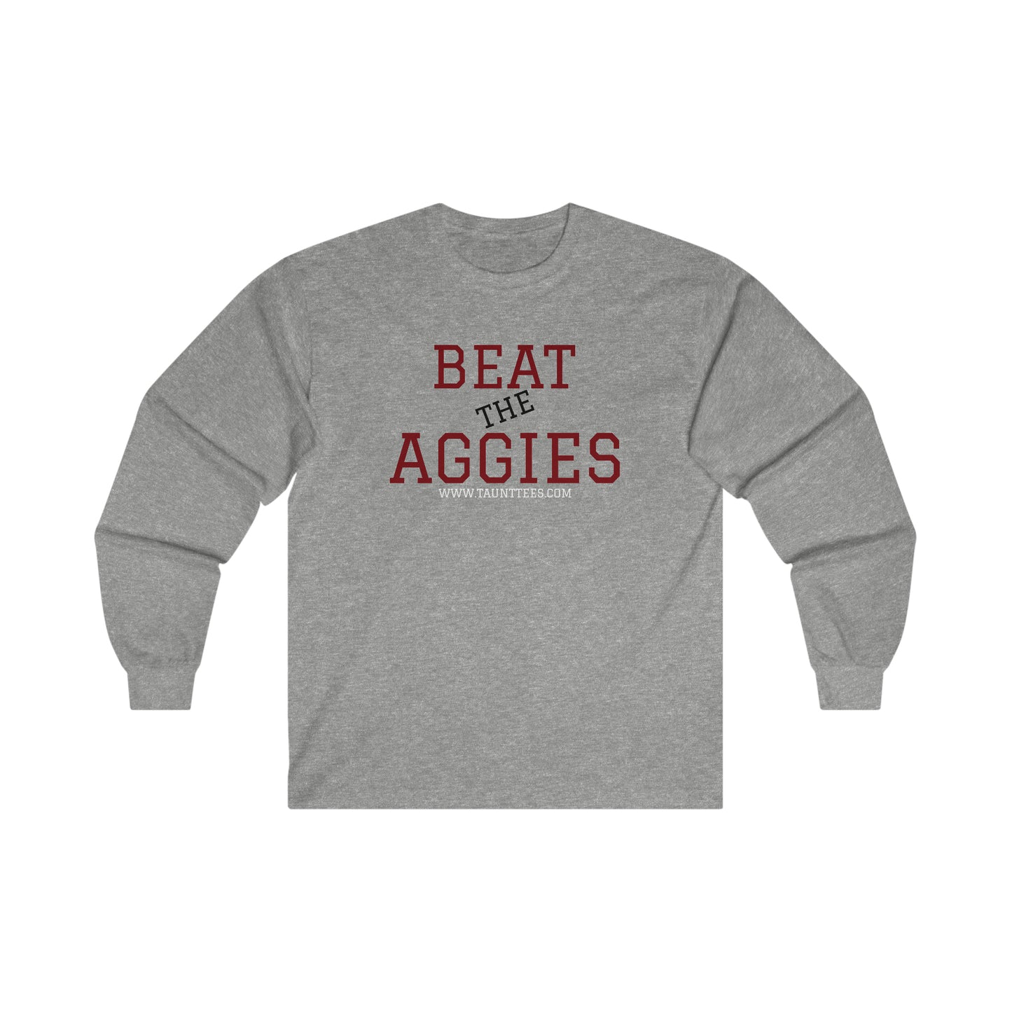 BEAT THE AGGIES - LONG SLEEVE