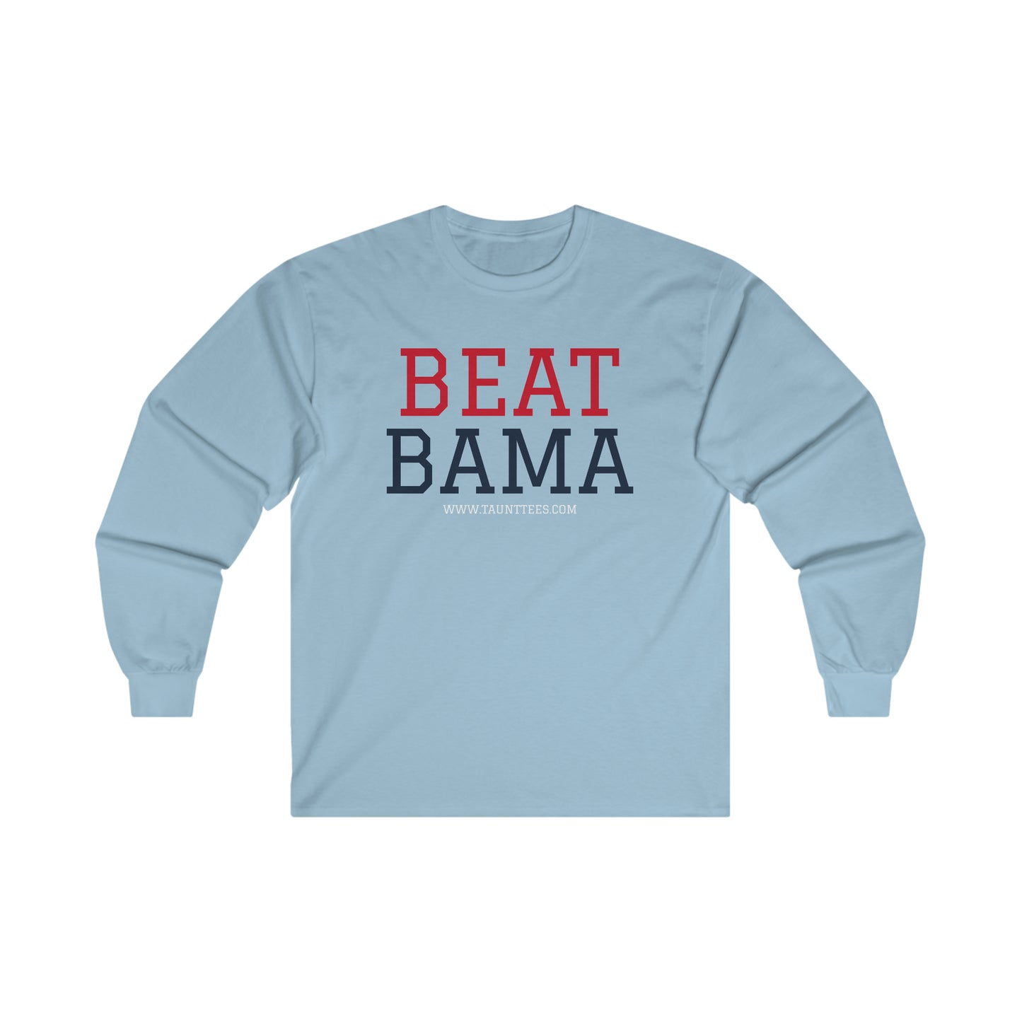 BEAT BAMA - LONG SLEEVE